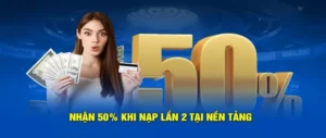 Đừng Bỏ Lỡ Ưu Đãi Nạp Lần 2 Tặng 50% Tại Nhà Cái Rongho99